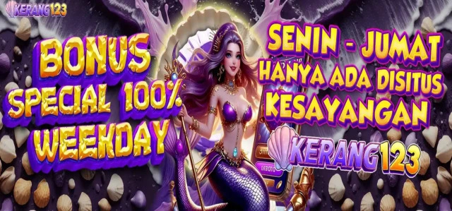 BONUS 100% SPECIAL  WEEKDAY